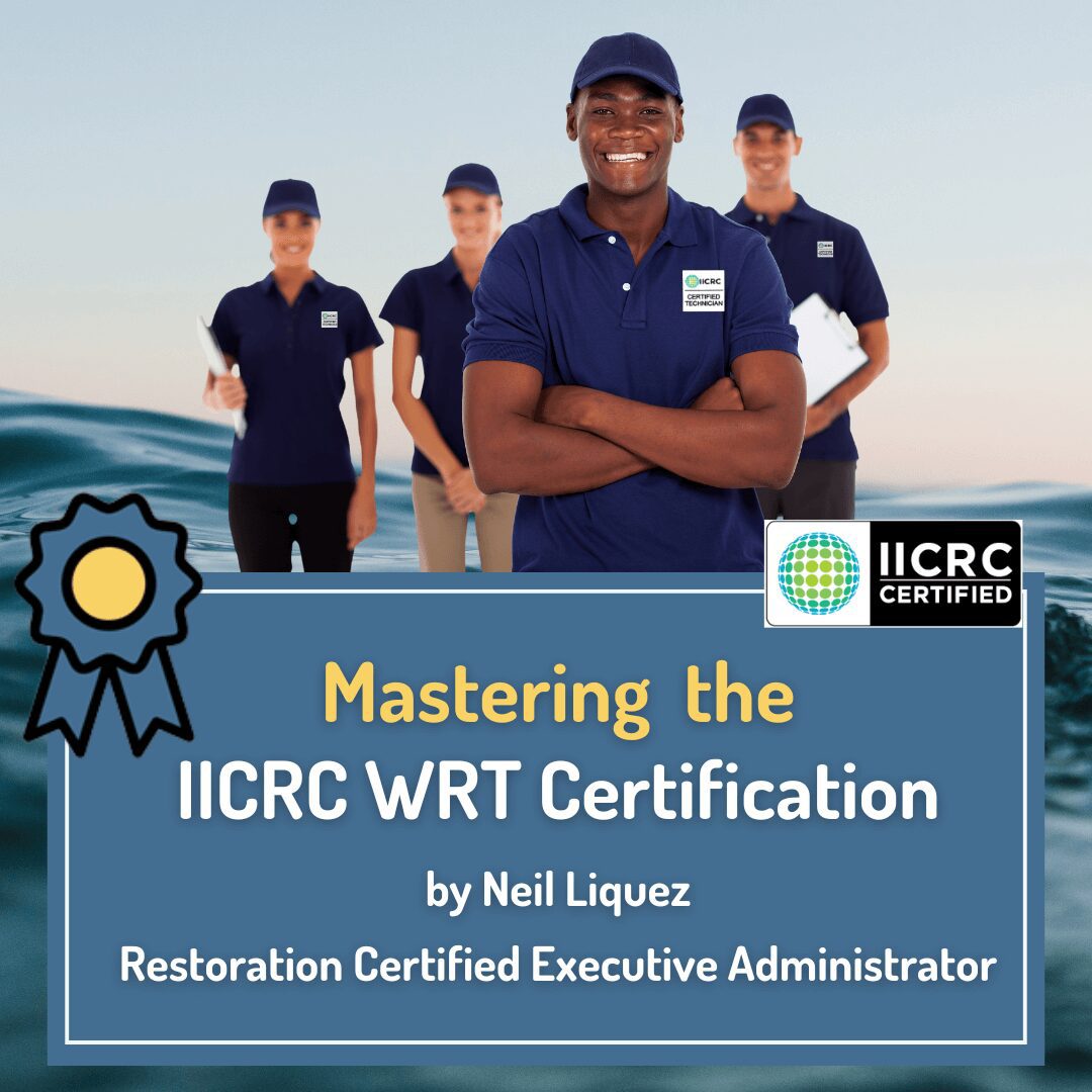 Mastering the IICRC WRT Certification