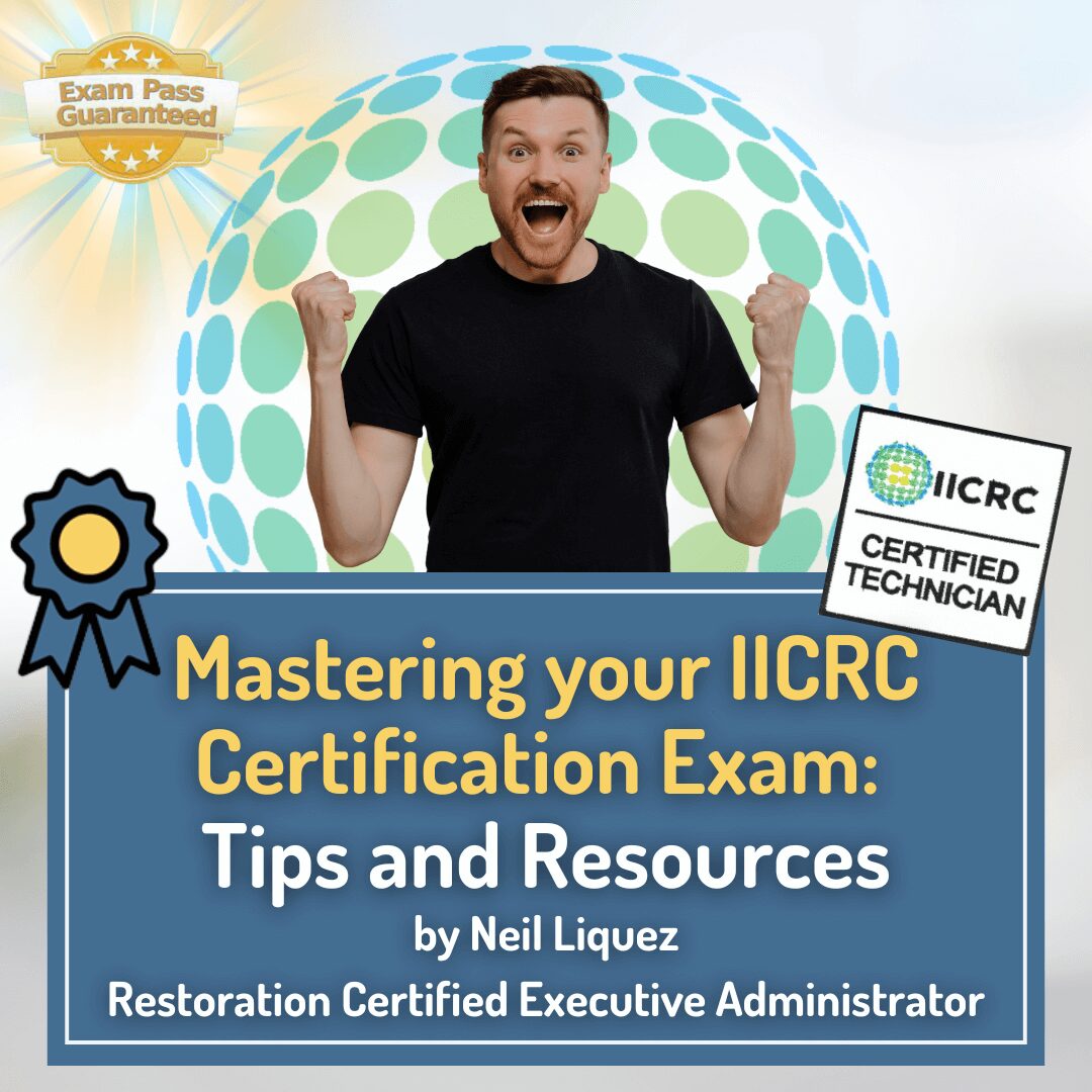 Mastering your IICRC Certification Exam: Tips and Resources